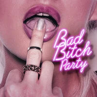 Bad Bitch Party