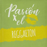 Pasión por el Reggaeton