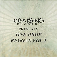 Cousins Records Presents One Drop Reggae Vol 1
