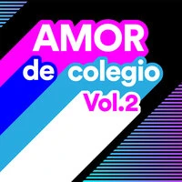 Amor de Colegio Vol.2
