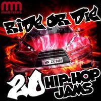 Ride or Die: 20 Hip-Hop Jams