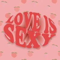 Love is Sexy
