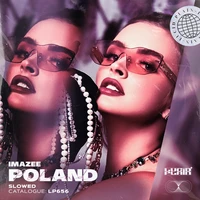 Poland (Slowed)