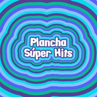 Plancha Súper Hits