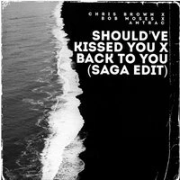Should've Kissed You x Back To You Amtrac Remix