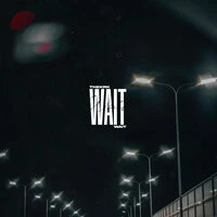 Wait