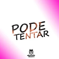 Pode Tentar