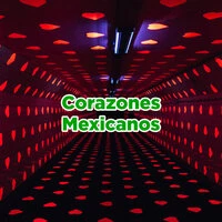 Corazones Mexicanos