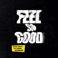 Feel so Good