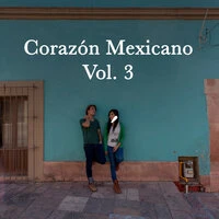 Corazón Mexicano Vol. 3