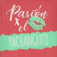 Pasión por el Pachangueo