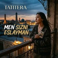Men sizni eslayman