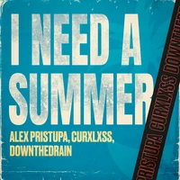 I Need a Summer