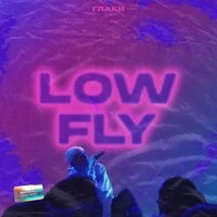Low Fly