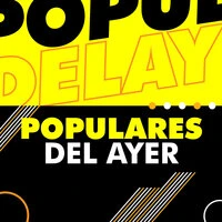 Populares del ayer