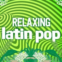 Relaxing Latin Pop