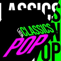 Classics Latin Pop