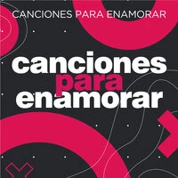 Canciones para Enamorar