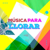 Música para llorar