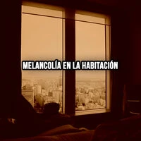 Melancolía en la habitación