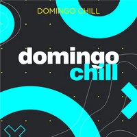Domingo Chill