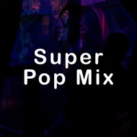 Super Pop Mix