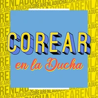 Corear en La Ducha
