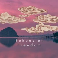 Echoes of freedom