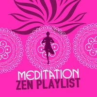 Meditation Zen Playlist