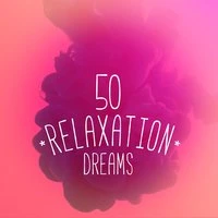 50 Relaxation Dreams