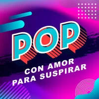 Pop con amor para suspirar