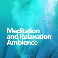 Meditation and Relaxation Ambience