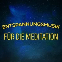 Entspannungsmusik für die Meditation