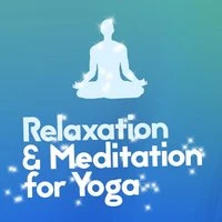 Relaxation & Meditation for Yoga