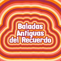 Baladas Antiguas del Recuerdo