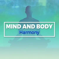 Mind and Body Harmony