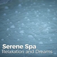 Serene Spa Relaxation and Dreams