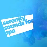 Serenity Sounds for Spa