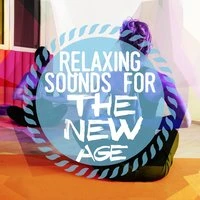Relaxing Sounds for the New Age