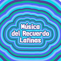 Música del Recuerdo latinas