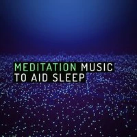 Meditation Music to Aid Sleep