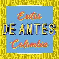 Éxitos de Antes Colombia