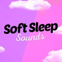 Soft Sleep Sounds