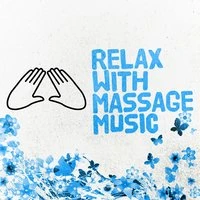 Relax with Massage Music