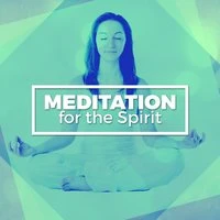 Meditation for the Spirit