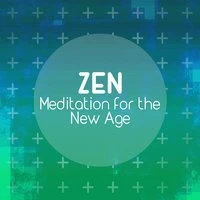 Zen: Meditation for the New Age