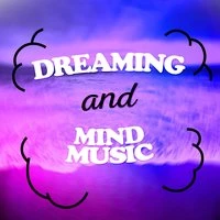 Dreaming and Mind Music