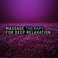 Massage Therapy for Deep Relaxation