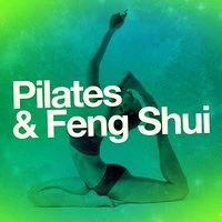 Pilates & Feng Shui