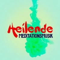 Heilende Meditationsmusik